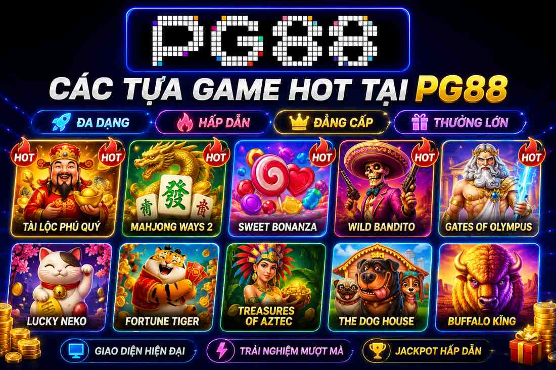 Các tựa game hot tại nổ hũ PG88